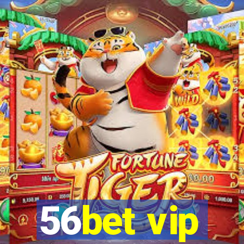 56bet vip